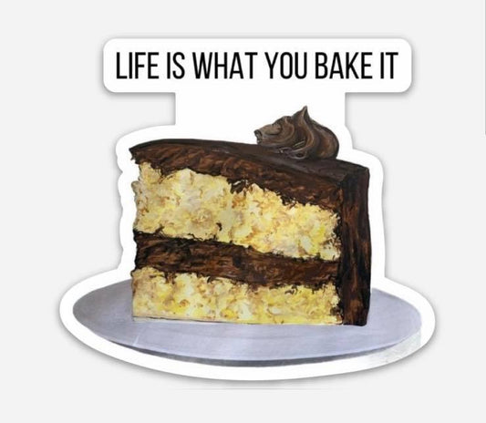 Life is what you BAKE it - 3" STICKER image 0