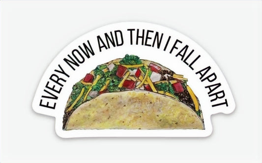 Every now and then I fall apart - 3" STICKER image 0